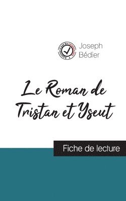 Le Roman de Tristan et Iseut de Joseph Bdier (fiche de lecture et analyse complte de l'oeuvre) 1