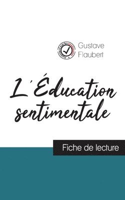 bokomslag L'ducation sentimentale de Flaubert (fiche de lecture et analyse complte de l'oeuvre)