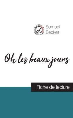 bokomslag Oh les beaux jours de Samuel Beckett (fiche de lecture et analyse complète de l'oeuvre)