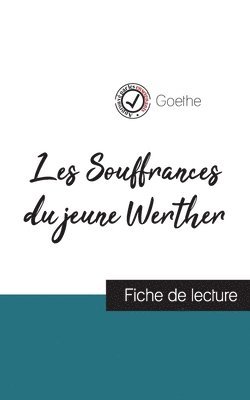 bokomslag Les Souffrances du jeune Werther de Goethe (fiche de lecture et analyse complète de l'oeuvre)
