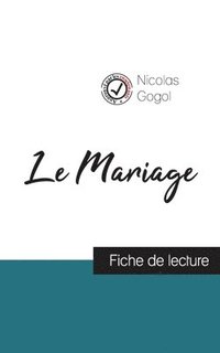 bokomslag Mariage de Nicolas Gogol (fiche de lecture et analyse complète de l'oeuvre)
