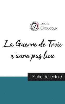 Jean Giraudoux - Guerre de Troie n'aura pas lieu de Jean Giraudoux (fiche de lecture et analyse complète de l'oeuvre), Häftad