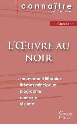 Marguerite Yourcenar - Fiche de lecture L'Oeuvre au noir de Marguerite Yourcenar (analyse littéraire de référence et résumé complet), Häftad