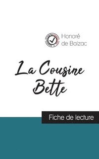 bokomslag La Cousine Bette de Balzac (fiche de lecture et analyse complete de l'oeuvre)