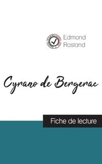 bokomslag Cyrano de Bergerac de Edmond Rostand (fiche de lecture et analyse complte de l'oeuvre)