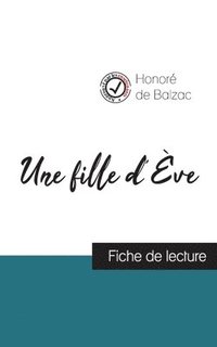 bokomslag Une fille d've de Balzac (fiche de lecture et analyse complte de l'oeuvre)