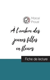 bokomslag À l'ombre des jeunes filles en fleurs de Marcel Proust (fiche de lecture et analyse complète de l'oeuvre)