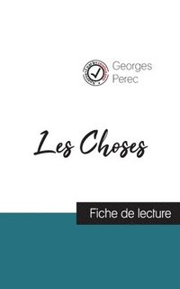 bokomslag Les Choses de Georges Perec (fiche de lecture et analyse complte de l'oeuvre)