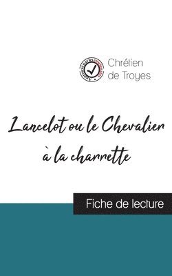 Lancelot ou le Chevalier  la charrette de Chrtien de Troyes (fiche de lecture et analyse complte de l'oeuvre) 1