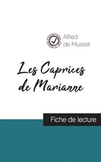 bokomslag Les Caprices de Marianne de Alfred de Musset (fiche de lecture et analyse complete de l'oeuvre)