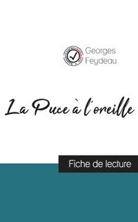 bokomslag La Puce a l'oreille de Georges Feydeau (fiche de lecture et analyse complete de l'oeuvre)