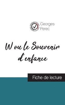 bokomslag W ou le Souvenir d'enfance de Georges Perec (fiche de lecture et analyse complete de l'oeuvre)