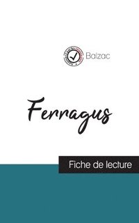 bokomslag Ferragus de Balzac (fiche de lecture et analyse complete de l'oeuvre)