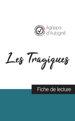 bokomslag Les Tragiques d'Agrippa d'Aubigne (fiche de lecture et analyse complete de l'oeuvre)