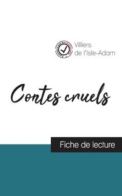 Villiers de L'Isle-Adam - Contes cruels de Villiers de L'Isle-Adam (fiche de lecture et analyse complète de l'oeuvre), Häftad