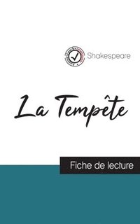 bokomslag La Tempete de Shakespeare (fiche de lecture et analyse complete de l'oeuvre)