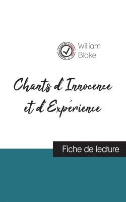 bokomslag Chants d'Innocence et d'Expérience de William Blake (fiche de lecture et analyse complète de l'oeuvre)