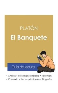 bokomslag Guia de lectura El Banquete de Platon (analisis literario de referencia y resumen completo)