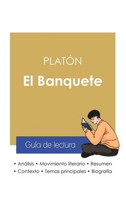 Guia de lectura El Banquete de Platon (analisis literario de referencia y resumen completo) 1