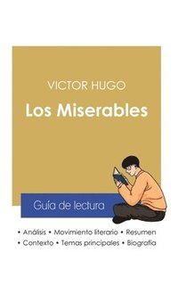 bokomslag Guía de lectura Los Miserables de Victor Hugo (análisis literario de referencia y resumen completo)