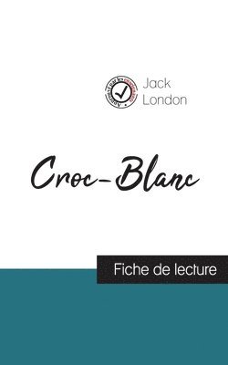 Croc-Blanc de Jack London (fiche de lecture et analyse complete de l'oeuvre) 1