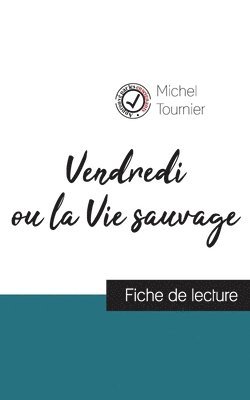 Michel Tournier - Vendredi ou la Vie sauvage de Michel Tournier (fiche de lecture et analyse complète de l'oeuvre), Häftad