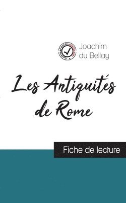 bokomslag Les Antiquites de Rome de Joachim du Bellay (fiche de lecture et analyse complete de l'oeuvre)