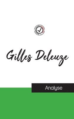 bokomslag Gilles Deleuze (étude et analyse complète de sa pensée)