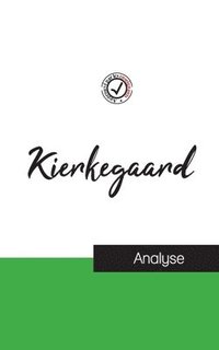 bokomslag Kierkegaard (étude et analyse complète de sa pensée)
