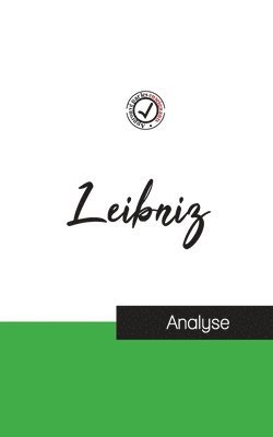 Leibniz (etude et analyse complete de sa pensee) 1