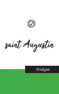 bokomslag saint Augustin (etude et analyse complete de sa pensee)