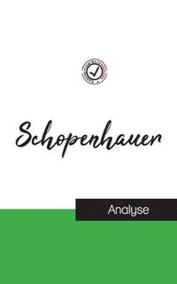 bokomslag Schopenhauer (étude et analyse complète de sa pensée)