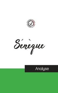 bokomslag Seneque (etude et analyse complete de sa pensee)