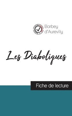 bokomslag Les Diaboliques de Barbey d'Aurevilly (fiche de lecture et analyse complete de l'oeuvre)