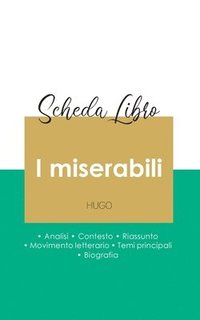 bokomslag Scheda libro I miserabili di Victor Hugo (analisi letteraria di riferimento e riassunto completo)