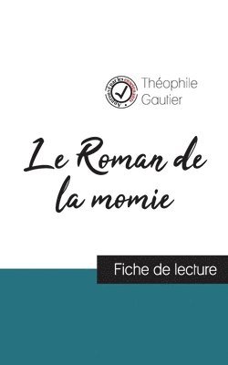 bokomslag Roman de la momie de Théophile Gautier (fiche de lecture et analyse complète de l'oeuvre)