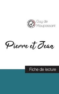 bokomslag Pierre et Jean de Maupassant (fiche de lecture et analyse complète de l'oeuvre)