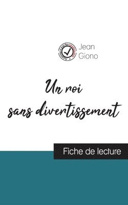 roi sans divertissement de Jean Giono (fiche de lecture et analyse complète de l'oeuvre)