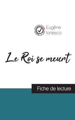 Le Roi se meurt de Eugene Ionesco (fiche de lecture et analyse complete de l'oeuvre) 1