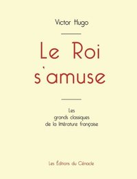 bokomslag Le Roi s'amuse de Victor Hugo (dition grand format)