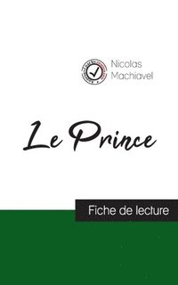 bokomslag Le Prince de Machiavel (fiche de lecture et analyse complete de l'oeuvre)