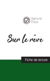 bokomslag Sur le reve de Sigmund Freud (fiche de lecture et analyse complete de l'oeuvre)