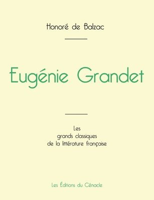Eugnie Grandet de Balzac (dition grand format) 1