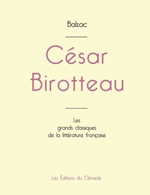 Csar Birotteau de Balzac (dition grand format) 1