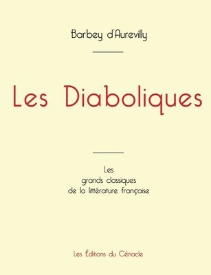 Jules Barbey d'Aurevilly, Jules Barbey D'Aurevilly - Les Diaboliques de Barbey d'Aurevilly (édition grand format), Häftad