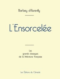 bokomslag L'Ensorcele de Barbey d'Aurevilly (dition grand format)