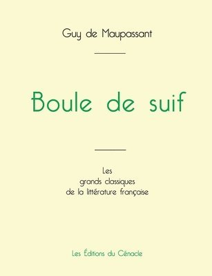 Guy de Maupassant - Boule de suif de Maupassant (édition grand format), Häftad