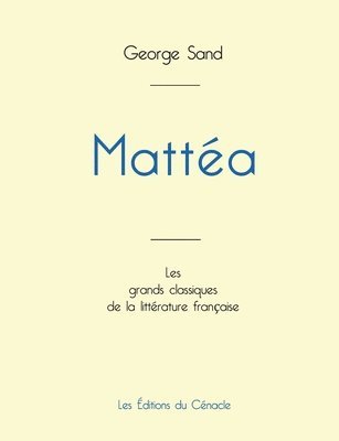 bokomslag Mattea de George Sand (édition grand format)