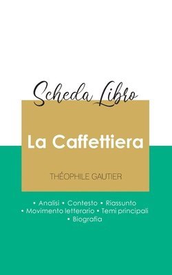 Scheda libro La Caffettiera di Théophile Gautier (analisi letteraria di riferimento e riassunto completo) 1