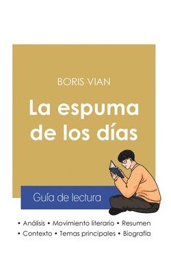 bokomslag Guía de lectura La espuma de los días de Boris Vian (análisis literario de referencia y resumen completo)